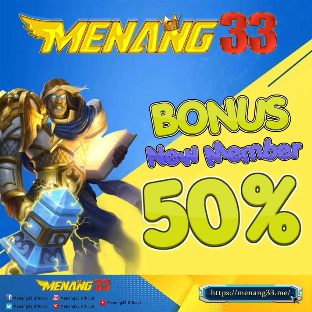 MENANG33 BONUS NEW MEMBER